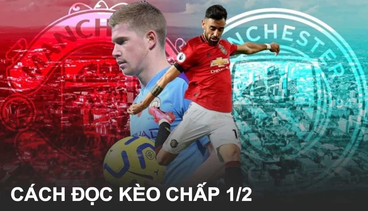 Những lưu ý khi chấp kèo 1/2